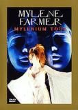 Mylène Farmer - Mylènium Tour